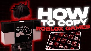 New How To Copy Any Roblox Game Steal A Brainrot Uncopylocked 2026