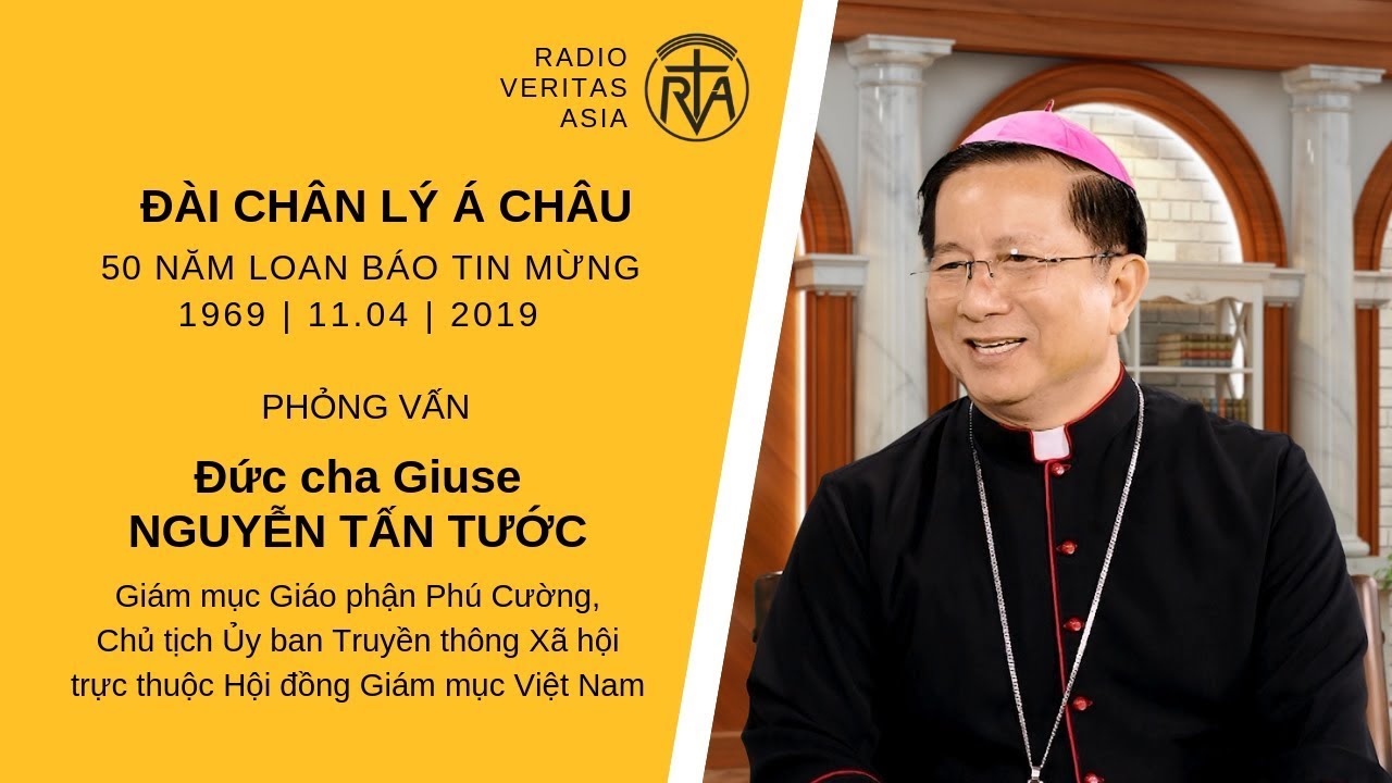 Phỏng vấn Đức cha Giuse NGUYỄN TẤN TƯỚC