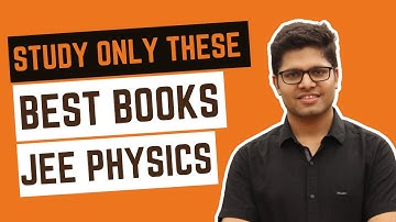 Best Physics Books for JEE Main & Advanced (Beginner to Advanced) | Kalpit Veerwal