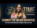 Summer: The Unfair Advantage | Secret Roadmap to Success During Vacations