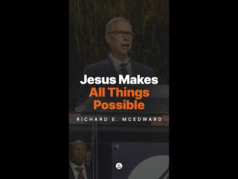 Jesus Makes All Things Possible