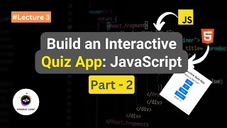 Build an Interactive Quiz App: JavaScript Part-2 (Project for Beginners) | Missing Code #javascript