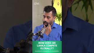 How Does Sri Lanka Compete Globally? #shorts