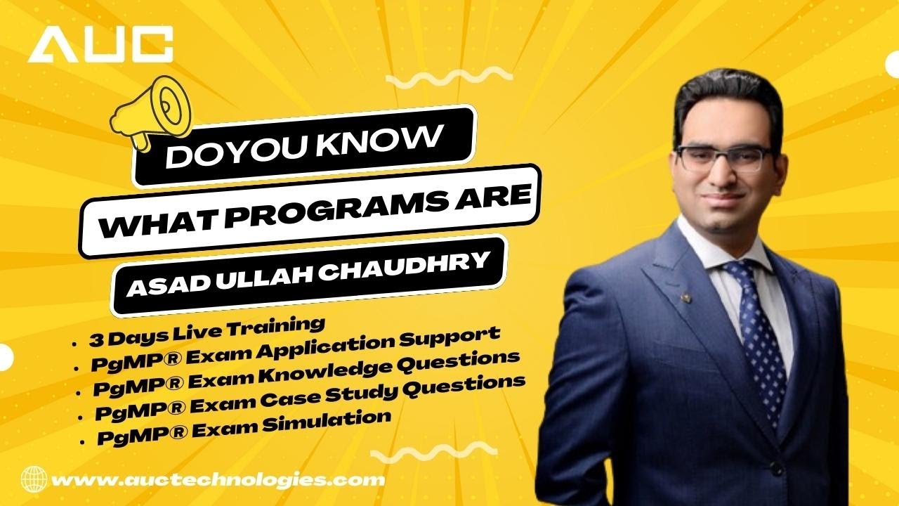 Do You Really Know What Programs Are? | AUC | PgMP - PMI Certification exam Training