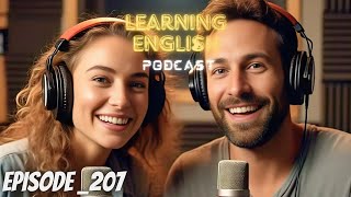 Learning English Podcast Conversation Episode 207 | Podcast English | Trending Podcast For Learning