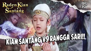 BISMILLAH! Kian Santang Deploys Sacred Arts to Fight Rangga Sari | RADEN KIAN SANTANG | EPS 358 (...