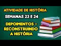 EXPLICAÇÃO DA ATIVIDADE DE HISTÓRIA | SEMANAS 23 E 24 (3°ANO)