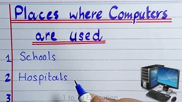 Places where Computers are used