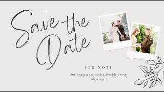 Double Proxy Marriage - Our Experience
