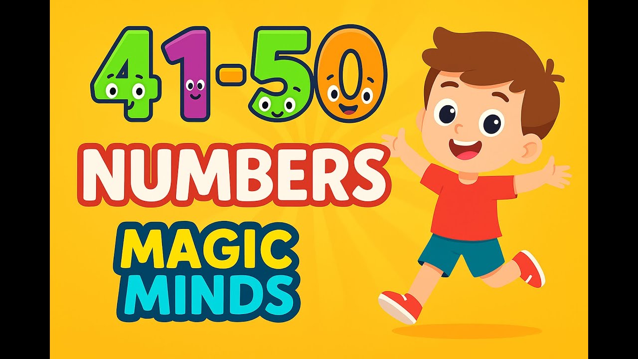 Numbers 41 to 50 for Kids | Fun Counting Animation | Magic Minds
