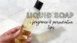 How to Make Liquid Soap from Scratch Recipe with Fragrance and Preservative Tips