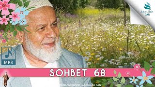 Tahir Büyükkörükçü Sohbetleri - Vaaz 68