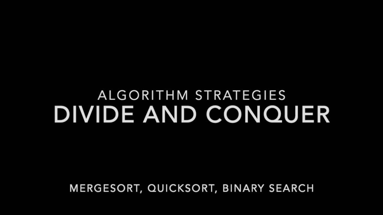 Algorithm Strategies: Divide and Conquer - YouTube