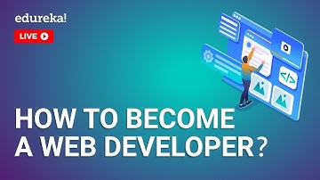 How to become a Web Developer | Web Development Career in 2020 | Full Stack Training | Edureka