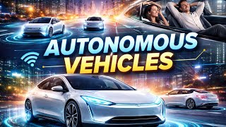 Celebrity 🚗 Autonomous Vehicle’s Technology – The Future of Self-Driving Cars Wealth
