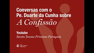 3/3 - A Confissão - O Sacramento