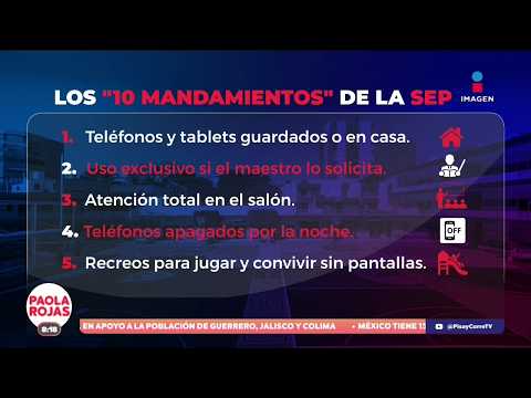 SEP publica decálogo para restringir celulares en escuelas | De Pisa y Corre con Paola Rojas