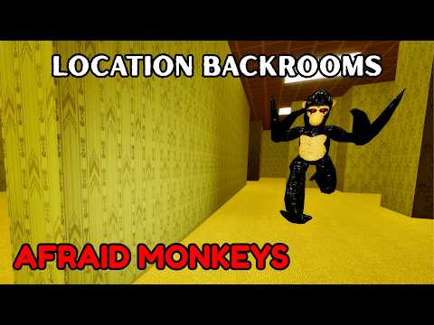 Location Backrooms In Afraid monkeys | ROBLOX