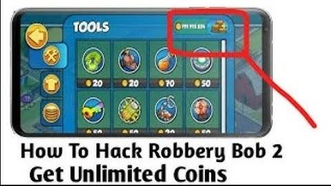 Robbery Bob 2 how to hack and get unlimited coin. 2021.