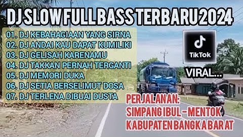 DJ SLOW FULL BASS TERBARU 2024 || DJ KEBAHAGIAAN YANG SIRNA || DJ TIKTOK TERBARU 2024