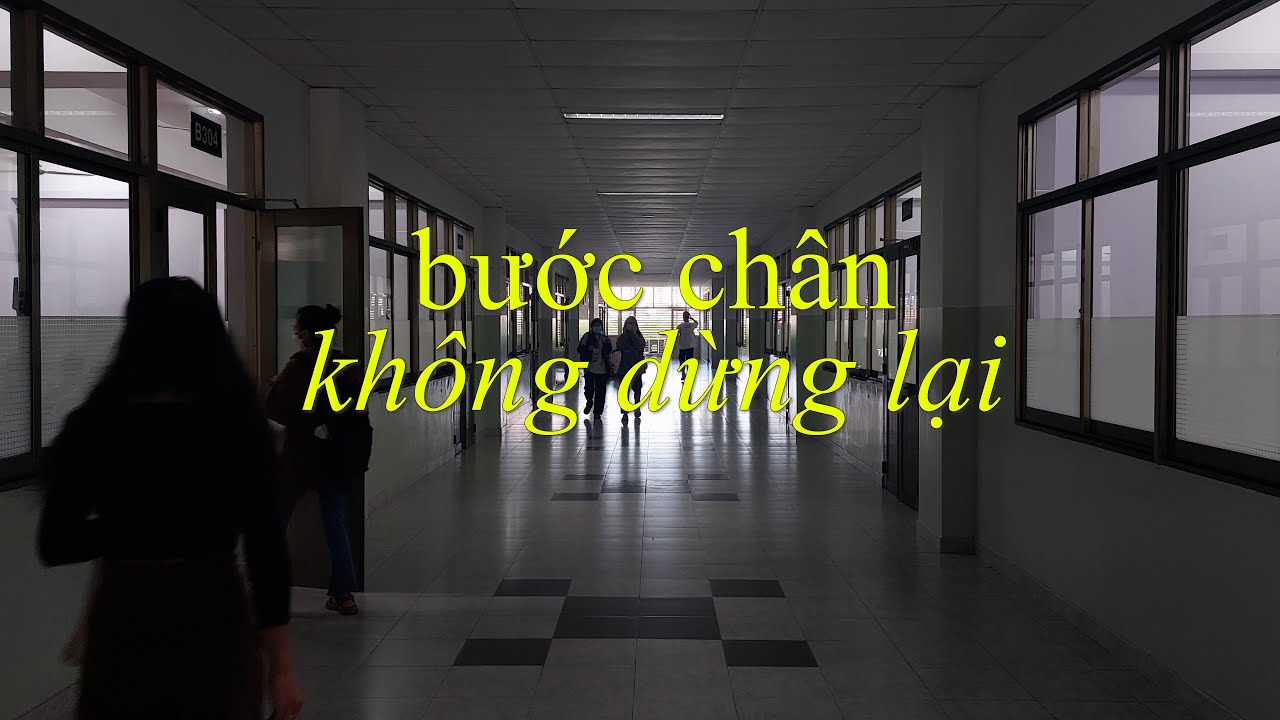 Bước Chân Không Dừng Lại "Footsteps Don't Stop" (Short Documentary)