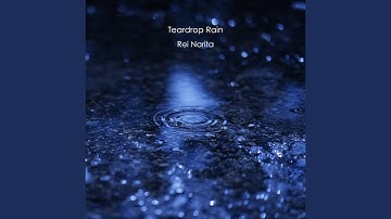 Teardrop Rain