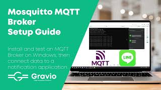 How to Publish and Subscribe with Mosquitto MQTT Broker on Windows and Connect Data to Gravio.