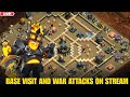 Clash of Clans Live | War  Attacks+ Base Visit | COC Live Join uss