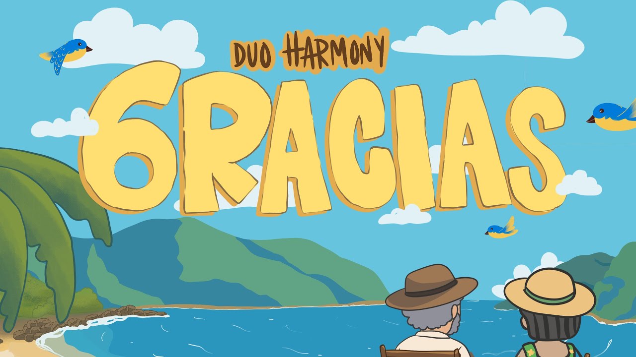 Duo Harmony- Gracias- Video  Lyric-Animado