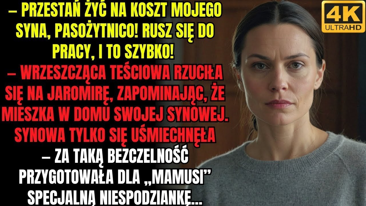 Teściowa nakrzyczała na Jaromirę, zapominając, że to ona mieszka u niej Ale niespodzianka już na nią