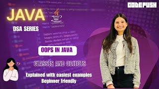 Java OOPS - Classes and Objects Explained for Beginners