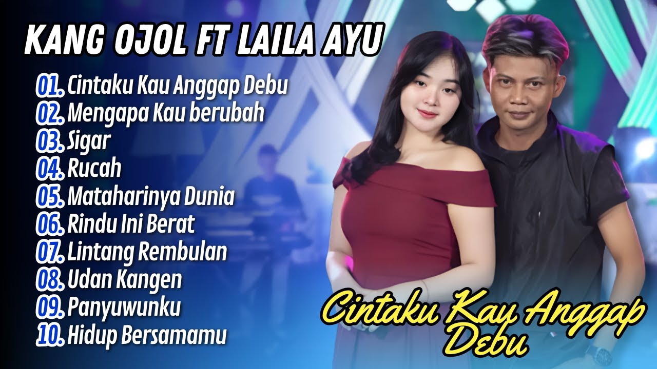 CINTAKU KAU ANGGAP DEBU - Kang Ojol Ft. Laila Ayu - The Pangestu || FULL DANGDUT KOPLO TERBARU 2025