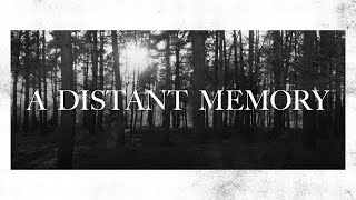 Time Moves Slow - A Distant Memory (Official Music Video)