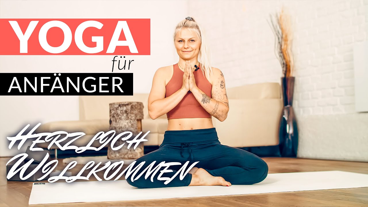 Yoga für Anfänger — Kurs Herzlich Willkommen YouTube