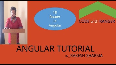 What is Router in Angular with basic project (part 18)