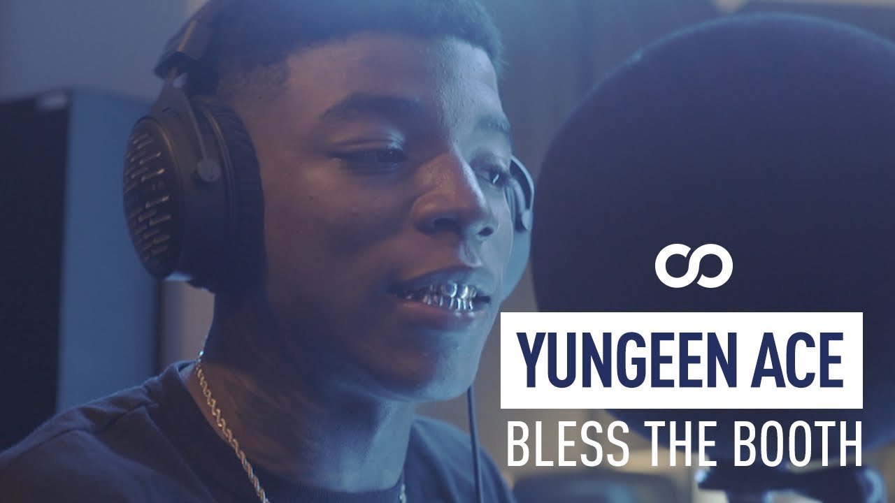 Yungeen Ace Bless The Booth Freestyle Youtube