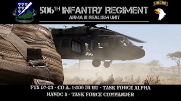 ArmA 3: FTX 07-23 - Task Force Alpha | Havoc 5 | 506th IR RU Task Force Commander