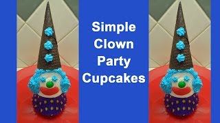 Simple Circus Clown Cupcakes You can Make
