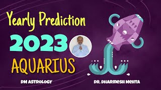 Aquarius Sign Yearly Prediction 2023 | Varsh Phal 2023 | Dr. Dharmesh M. Mehta