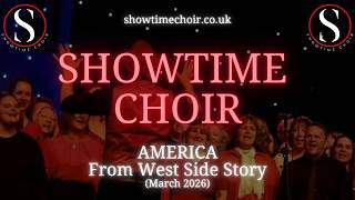 America (West Side Story) - Showtime Choir (March 2026)