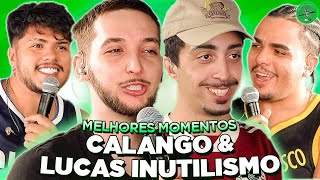 CALANGO & LUCAS INUTILISMO NO PODPAH - MELHORES MOMENTOS