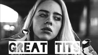 Billie Eilish - Bury A Friend (Great Tits Remix)