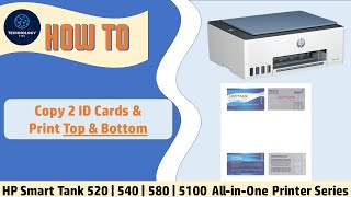 Hp Smart Tank 520 540 580 585 5100 How To Copy 2 Id Cards And Print Top And Bottom