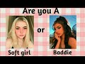 Are you a Baddie or Soft girl//aesthetic quiz 2022