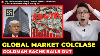 Why Goldman Sachs Quietly Dumped $847B in US Bonds — And What They’re Bracing For