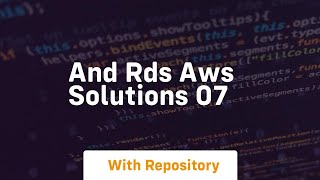 And rds aws solutions 07