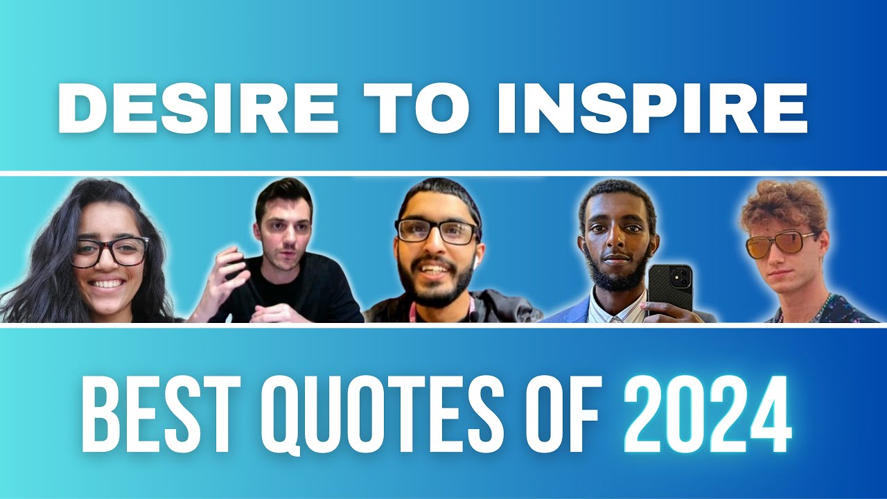 Best Quotes of 2024 in Desire to Inspire Podcast 🎧 - YouTube