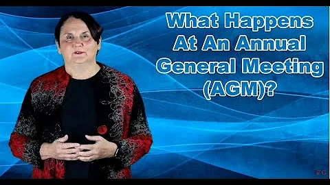 What Happens at an Annual General Meeting (AGM)?