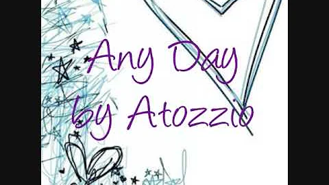 Any Day by Atozzio w/ Download Link + Lyrics