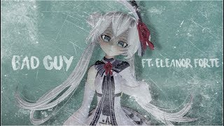 【Synth V】 Bad Guy 【Eleanor Forte】